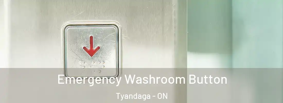  Emergency Washroom Button Tyandaga - ON