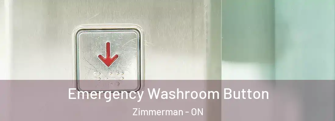  Emergency Washroom Button Zimmerman - ON