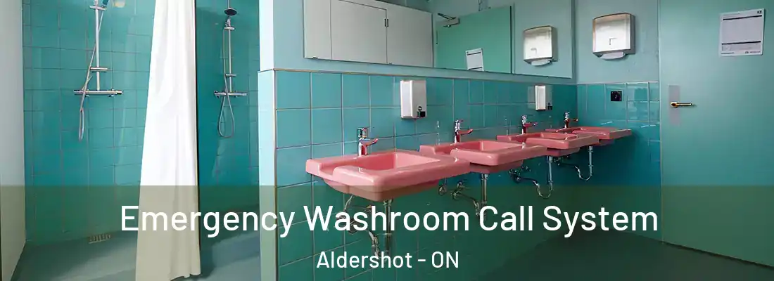  Emergency Washroom Call System Aldershot - ON