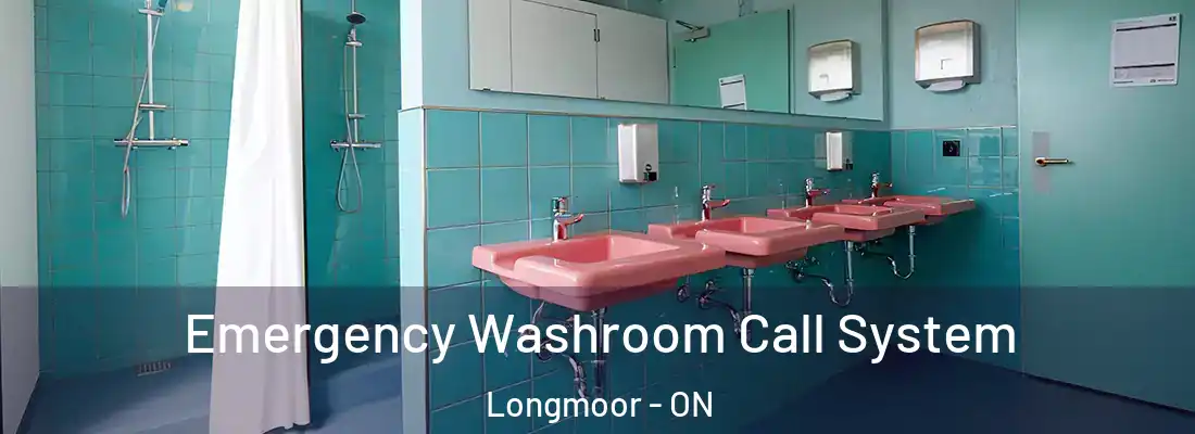  Emergency Washroom Call System Longmoor - ON