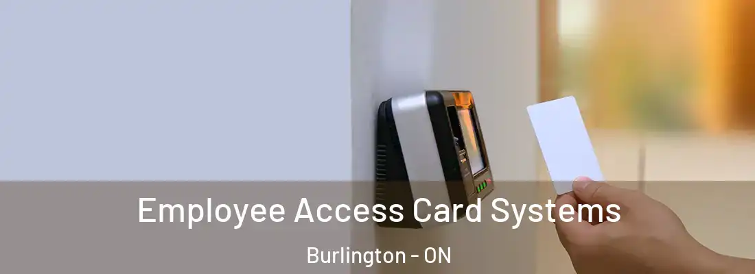  Employee Access Card Systems Burlington - ON