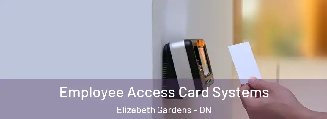  Employee Access Card Systems Elizabeth Gardens - ON