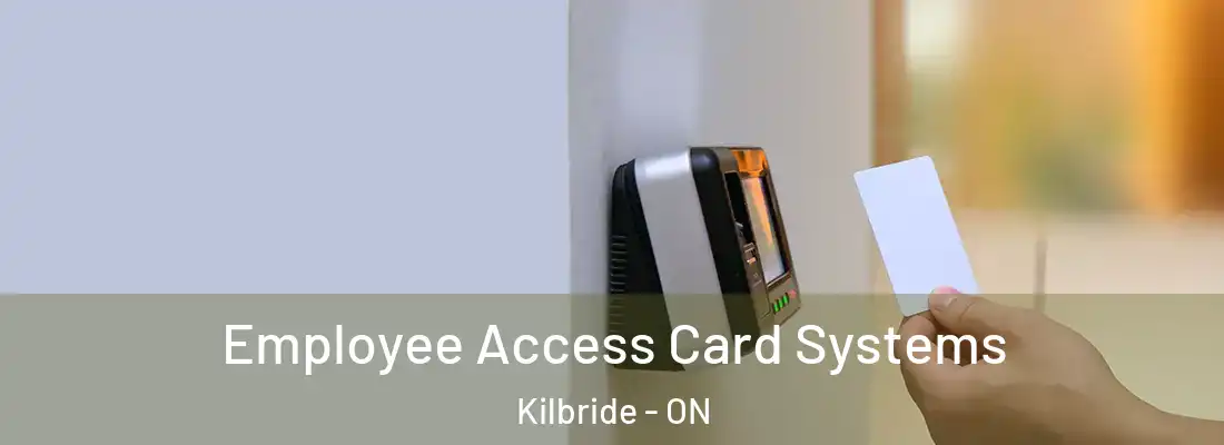  Employee Access Card Systems Kilbride - ON