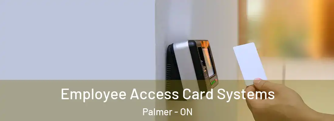  Employee Access Card Systems Palmer - ON