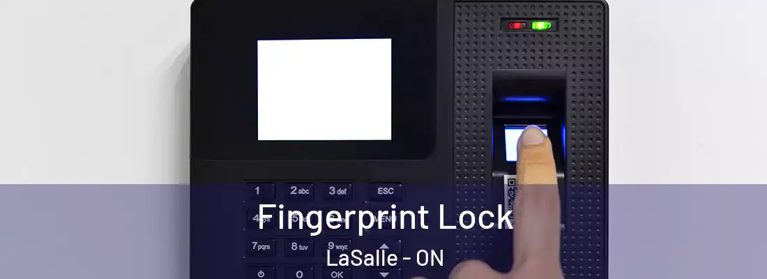 Fingerprint Lock LaSalle - ON