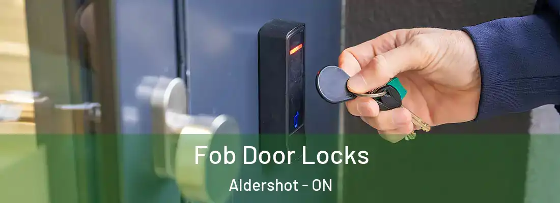  Fob Door Locks Aldershot - ON