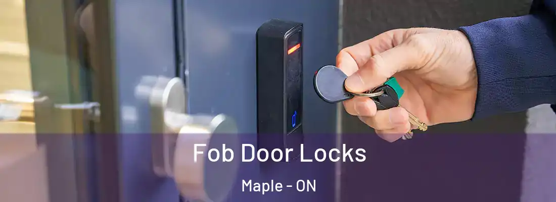  Fob Door Locks Maple - ON