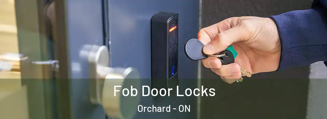  Fob Door Locks Orchard - ON