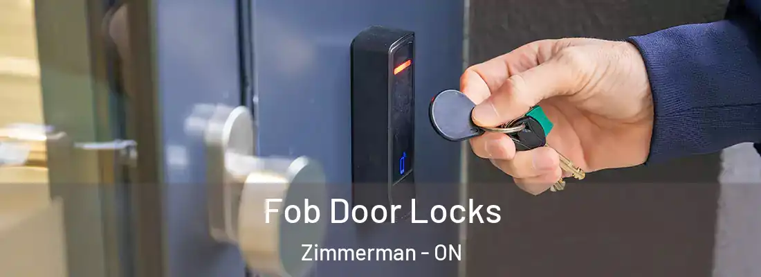  Fob Door Locks Zimmerman - ON