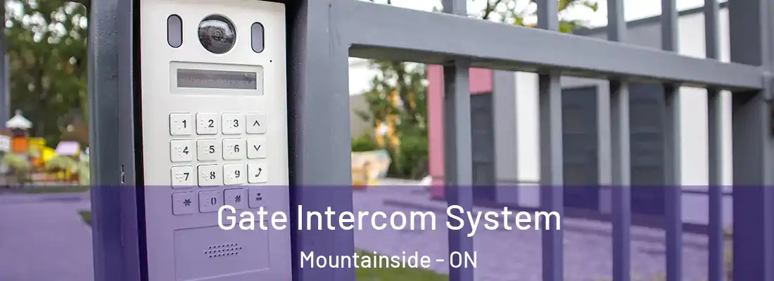  Gate Intercom System Mountainside - ON