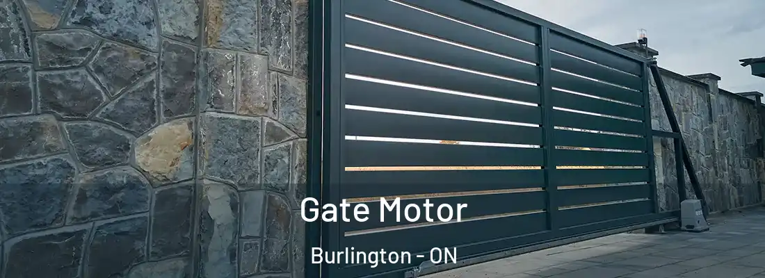  Gate Motor Burlington - ON