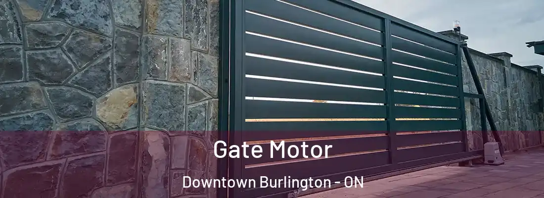  Gate Motor Downtown Burlington - ON