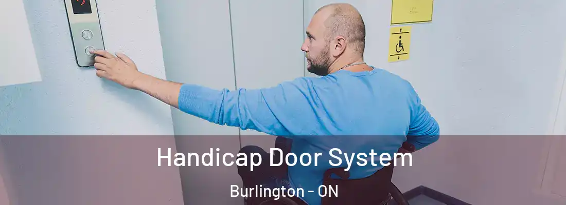  Handicap Door System Burlington - ON