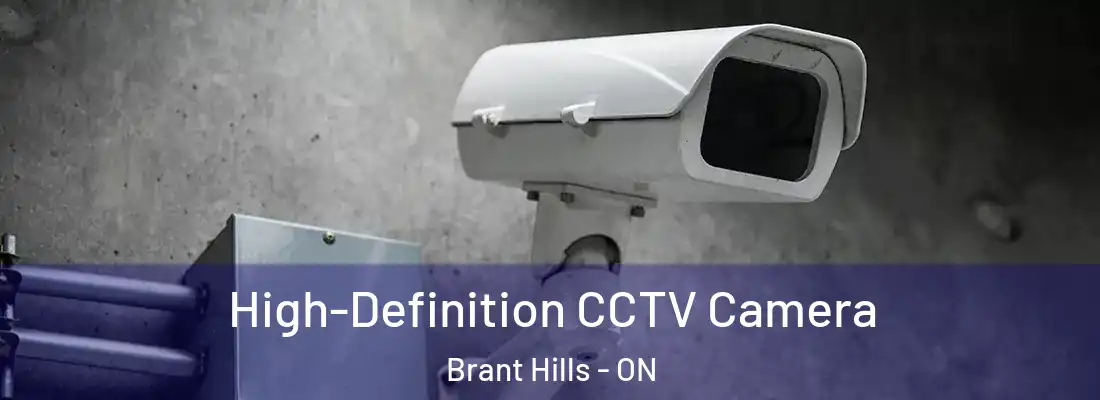  High-Definition CCTV Camera Brant Hills - ON