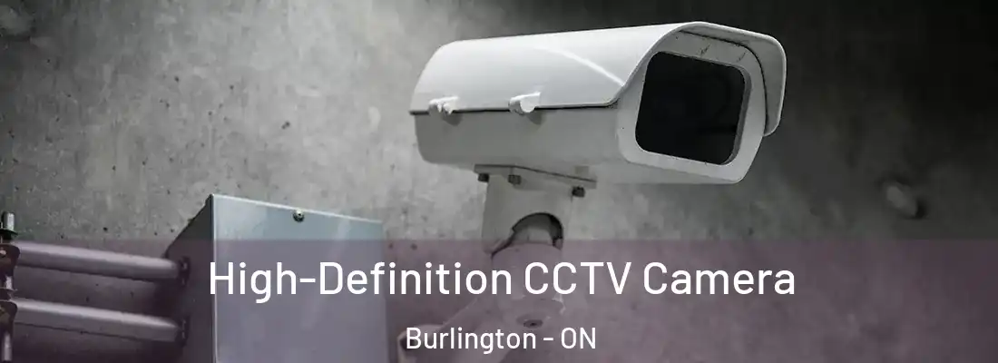  High-Definition CCTV Camera Burlington - ON