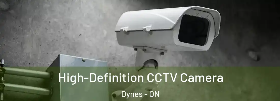  High-Definition CCTV Camera Dynes - ON