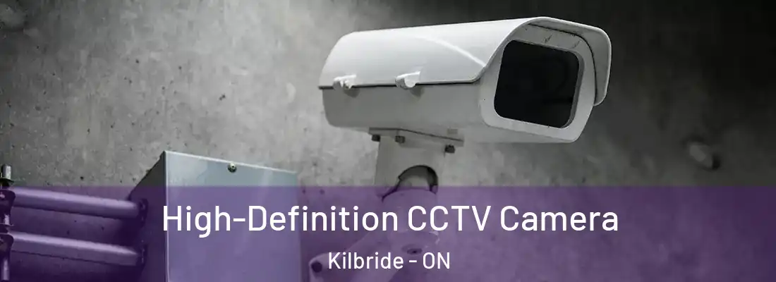  High-Definition CCTV Camera Kilbride - ON