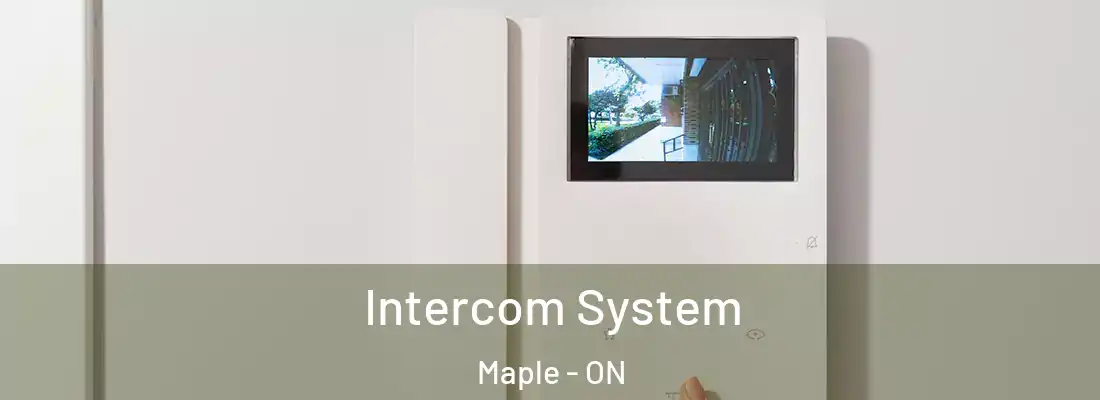  Intercom System Maple - ON