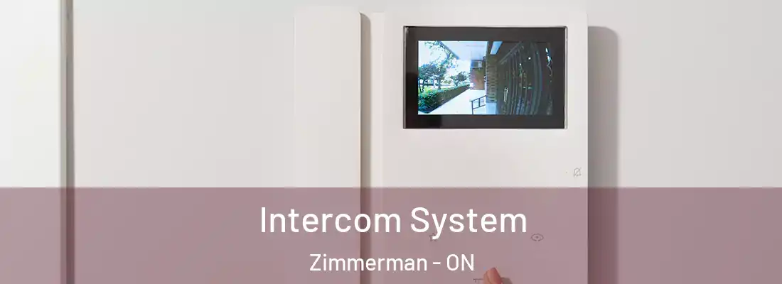  Intercom System Zimmerman - ON