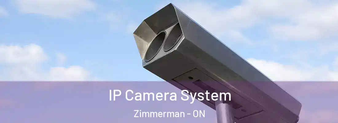 IP Camera System Zimmerman - ON