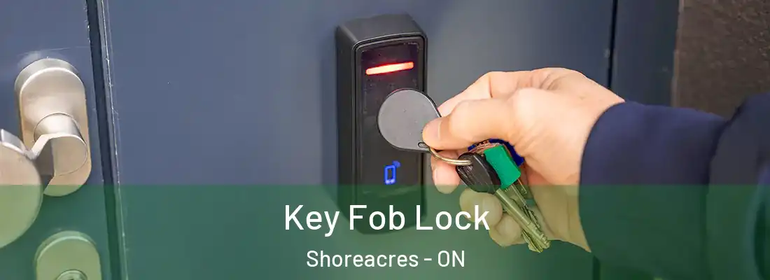  Key Fob Lock Shoreacres - ON