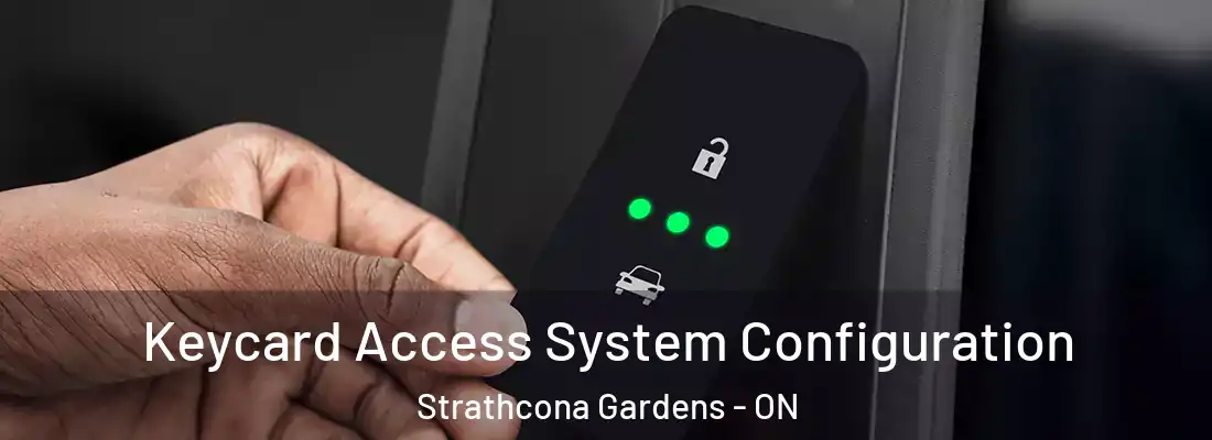  Keycard Access System Configuration Strathcona Gardens - ON