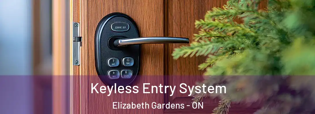  Keyless Entry System Elizabeth Gardens - ON