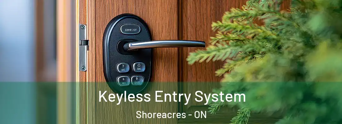  Keyless Entry System Shoreacres - ON