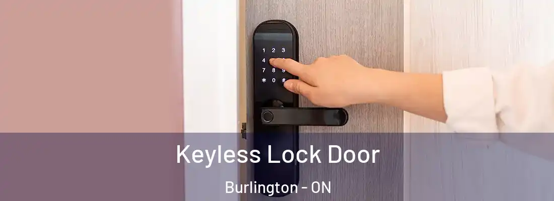  Keyless Lock Door Burlington - ON