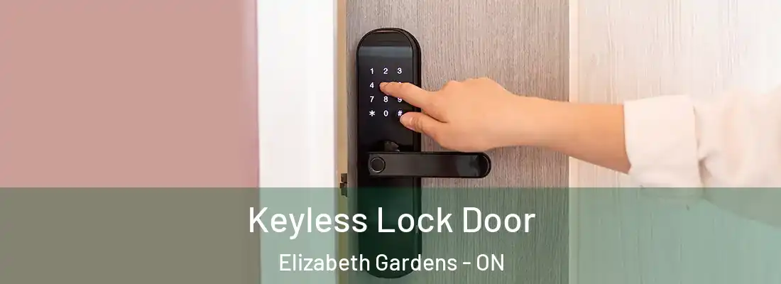 Keyless Lock Door Elizabeth Gardens - ON