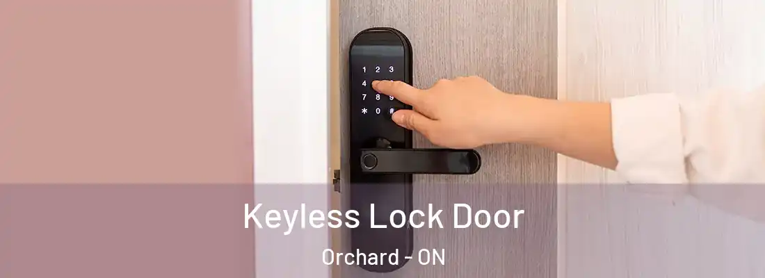  Keyless Lock Door Orchard - ON