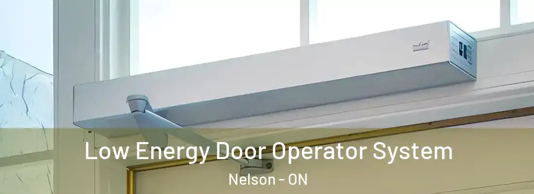  Low Energy Door Operator System Nelson - ON