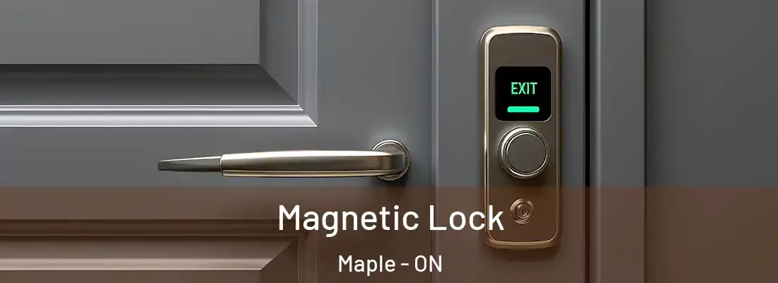  Magnetic Lock Maple - ON