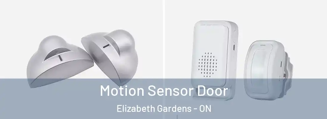  Motion Sensor Door Elizabeth Gardens - ON