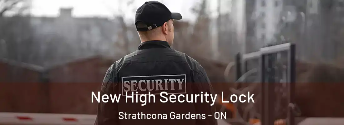  New High Security Lock Strathcona Gardens - ON
