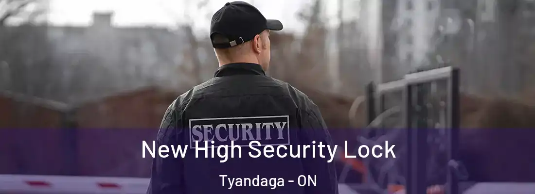  New High Security Lock Tyandaga - ON