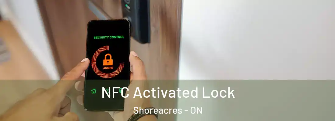  NFC Activated Lock Shoreacres - ON