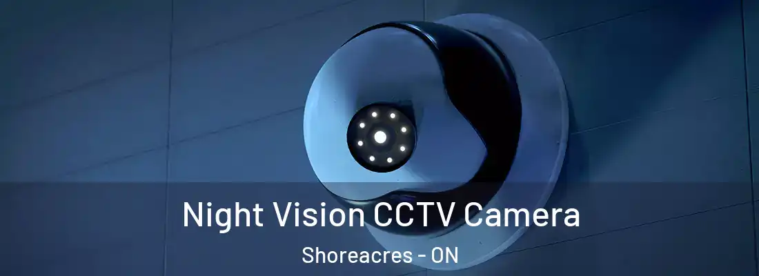  Night Vision CCTV Camera Shoreacres - ON