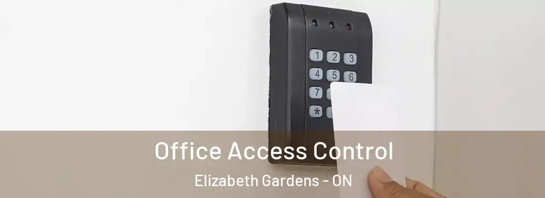  Office Access Control Elizabeth Gardens - ON