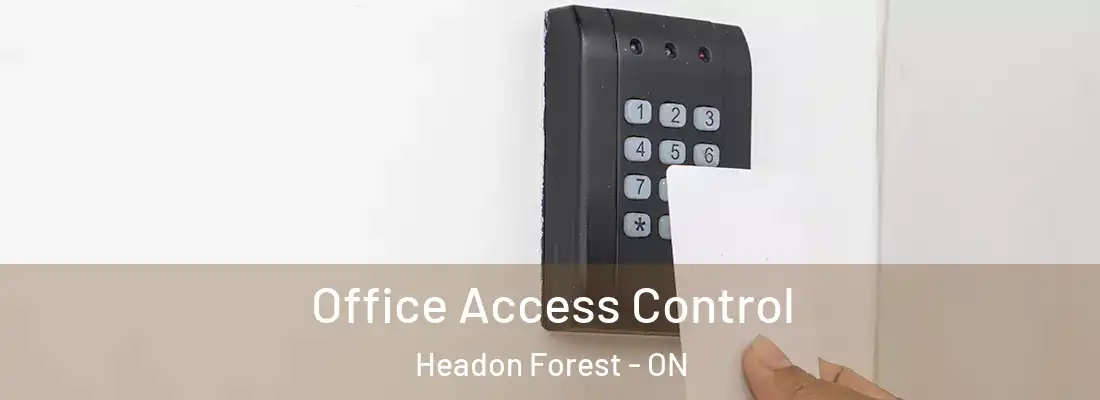  Office Access Control Headon Forest - ON