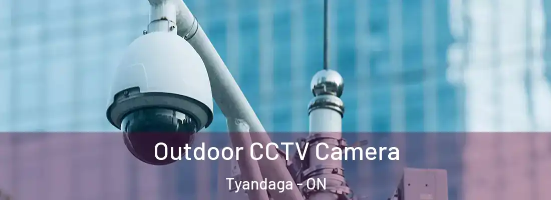  Outdoor CCTV Camera Tyandaga - ON