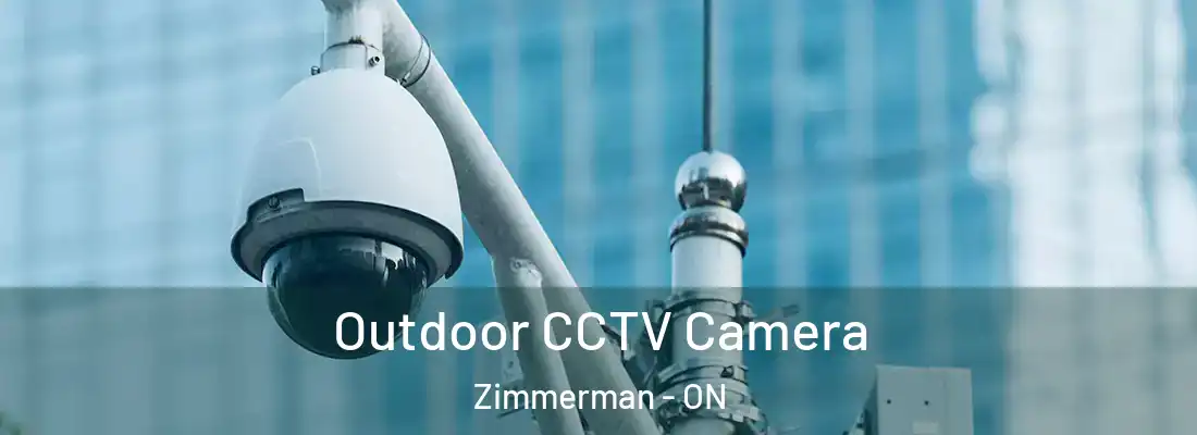  Outdoor CCTV Camera Zimmerman - ON