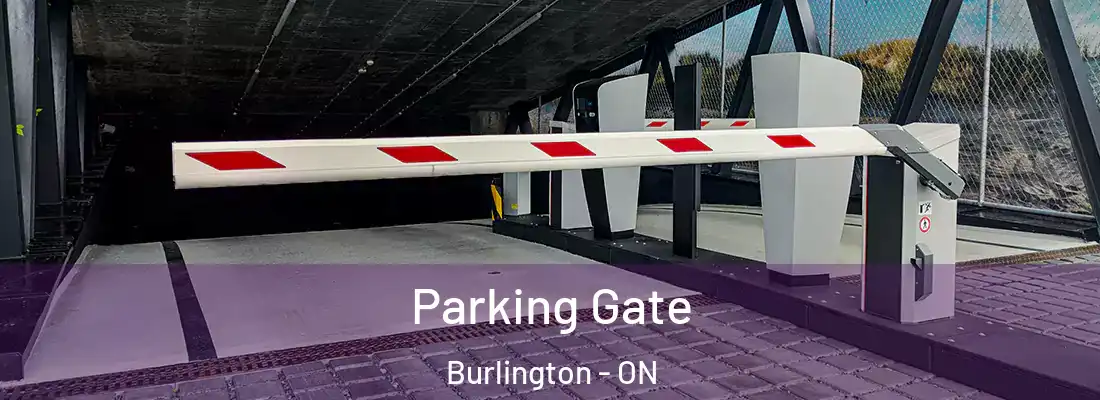 Parking Gate Burlington - ON