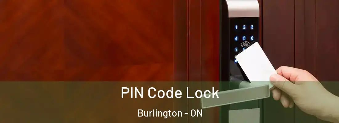  PIN Code Lock Burlington - ON