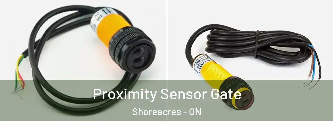  Proximity Sensor Gate Shoreacres - ON