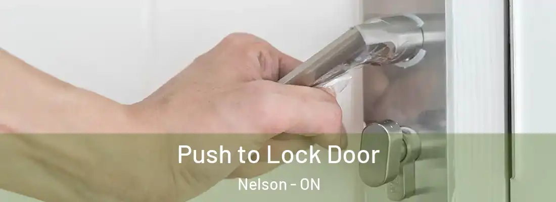  Push to Lock Door Nelson - ON
