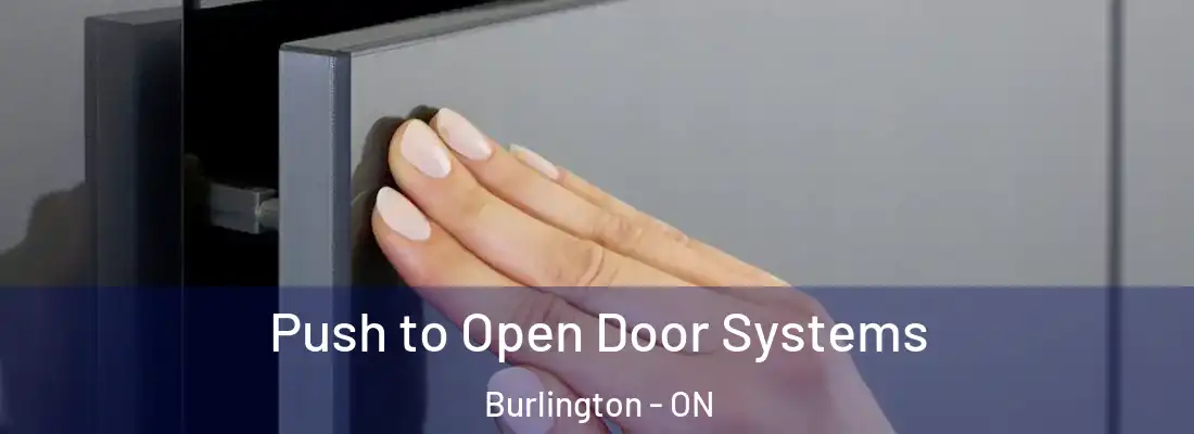  Push to Open Door Systems Burlington - ON