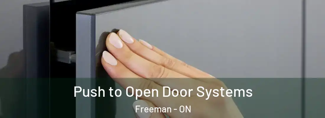 Push to Open Door Systems Freeman - ON