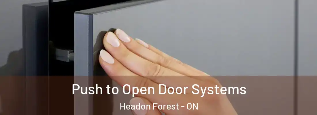  Push to Open Door Systems Headon Forest - ON