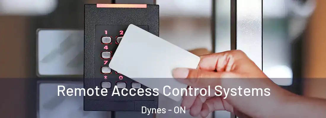  Remote Access Control Systems Dynes - ON